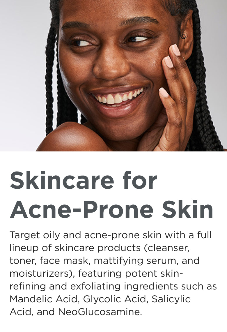 Skincare for Acne-Prone Skin