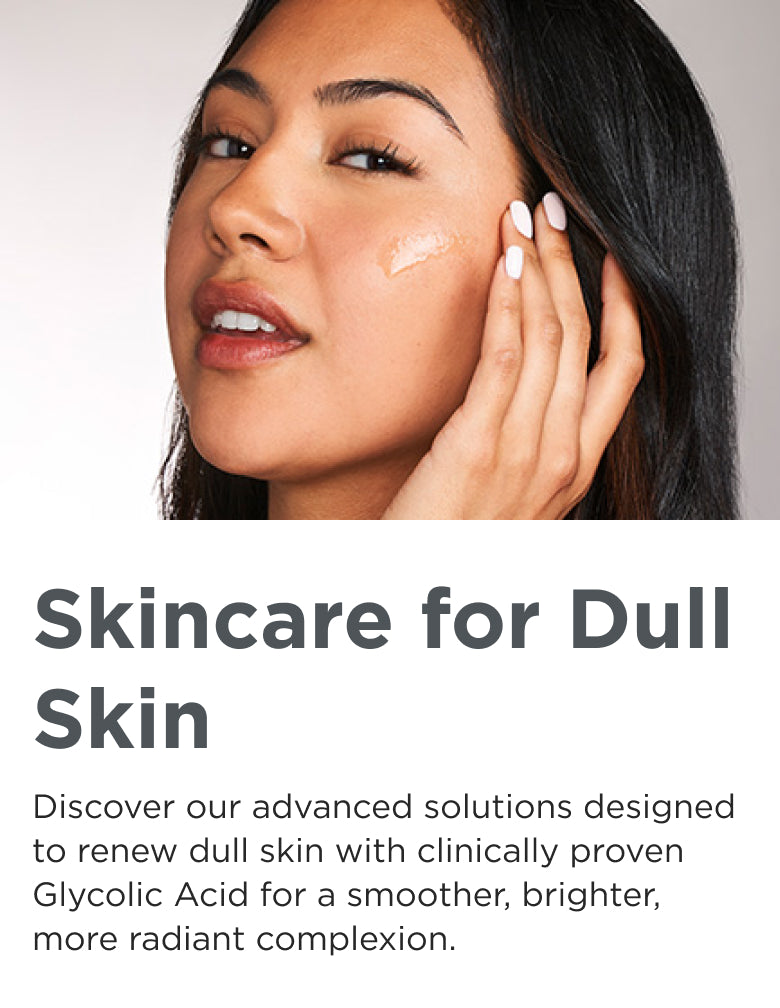 Skincare for Dull Skin