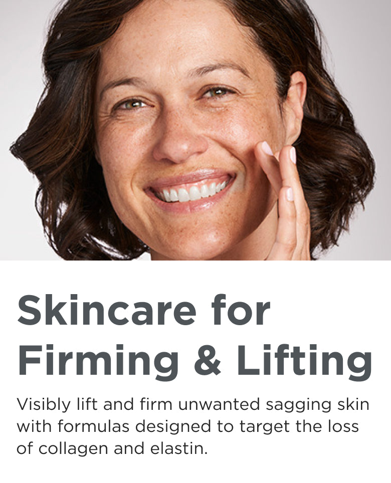 Skincare for Firming &amp; Lifting